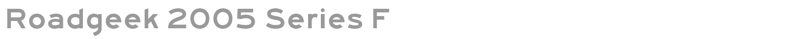 Roadgeek 2005 Series F font preview